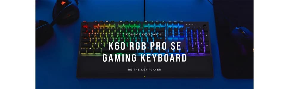 Corsair K60 RGB PRO SE Mechanical Gaming Keyboard