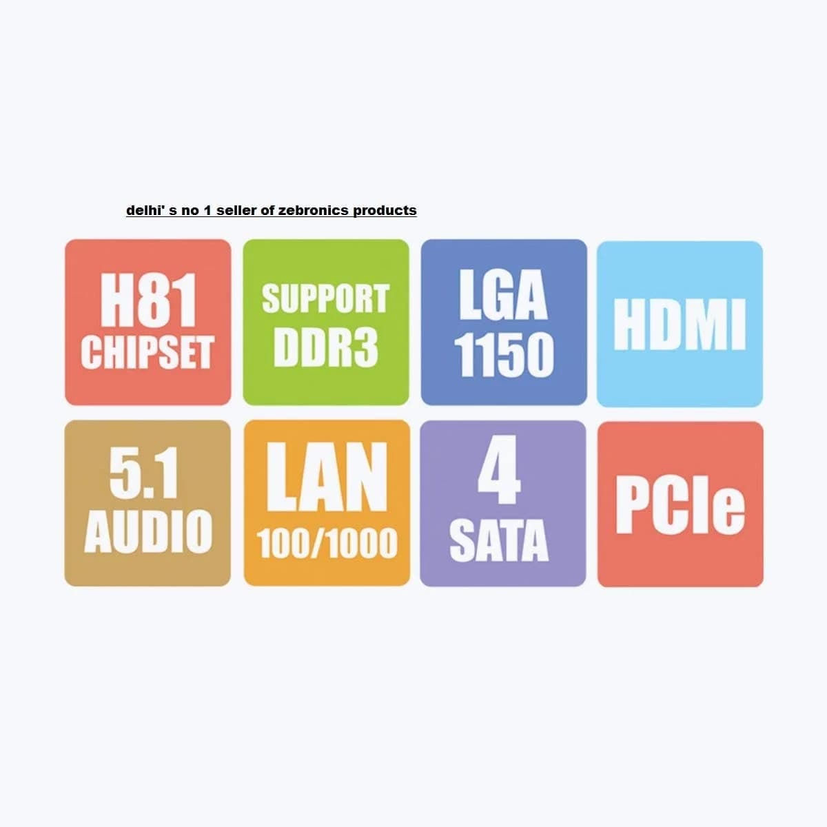 ZEBRONICS H81 LGA 1150 Socket Motherboard — image 1